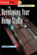 SOUND ADVICE ON DEVELOPING YOUR HOME STUDIO